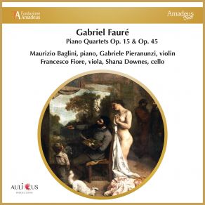 Fauré: Piano Quartets Op. 15 & Op. 45 album cover