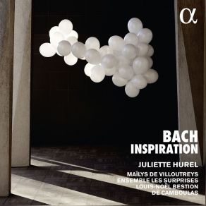 Juliette Hurel, Mailys De Villoutreys, Ensemble Les Surprises - Bach Inspiration album cover
