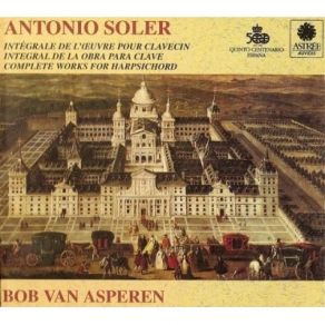 Soler - Complete Works For Harpsichord - Bob Van Asperen album cover