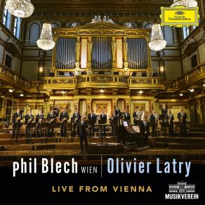 Phil Blech Wien · Olivier Latry - Live From Vienna album cover