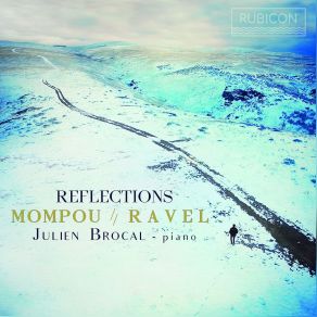 Reflections - Mompou & Ravel - Julien Brocal album cover