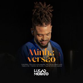 Incendeia / Meu Samba Pegou Você / Nada A Ver / Pra Curtir Um Pagode / Cenário De Novela / A Gente Bota Pra Quebrar (Minha Versão) album cover