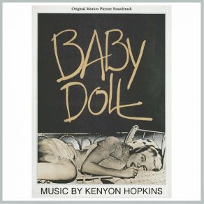 Elia Kazan's Baby Doll (Original Complete Motion Picture Soundtrack) album cover