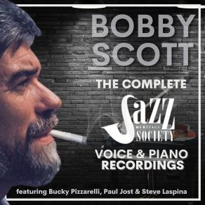 Bobby Scott: The Complete Jazz Heritage Society Recordings album cover