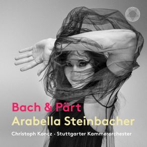 J. S. Bach & Pärt: Works For Violin & Chamber Orchestra album cover