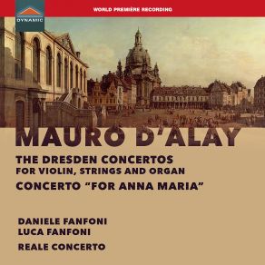 D'Alay: The Dresden Concertos & Violin Concerto " For Anna Maria " album cover