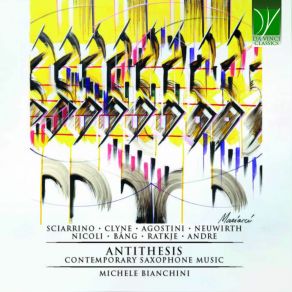 Sciarrino, Clyne, Agostini, Neuwirth, Nicoli, Bång, Ratkje, Andre: Antithesis (Contemporary Saxophone Music) album cover