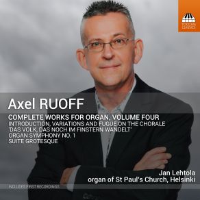 Axel Ruoff: Complete Works For Organ, Vol. 4 album cover