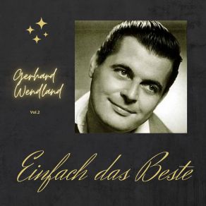 Gerhard Wendland; Einfach Das Beste, Vol. 2 album cover