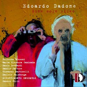 Edoardo Dadone: Sine Sole Sileo - Divertimento Ensemble album cover