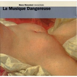 La Musique Dangereuse - Marco Mencoboni album cover