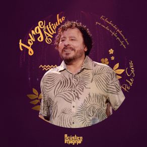 Acústico Imaginar: Jorge De Altinho (Pé De Serra) album cover