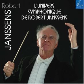 L'univers Symphonique De Robert Janssens album cover