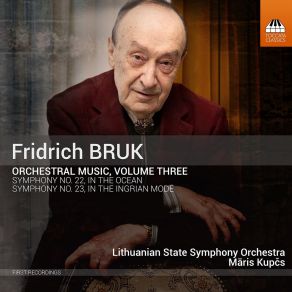 Bruk - Orchestral Music, Volume 3 - Lithuanian State Symphony Orchestra, Maris Kupčs album cover