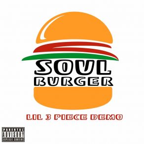 Soul Burger: Lil 3 Piece Demo album cover