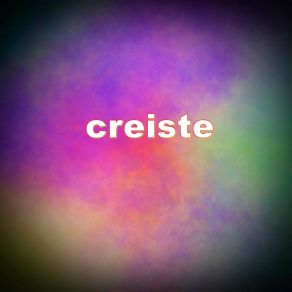 Creiste album cover