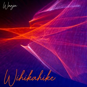 Wihikahike album cover