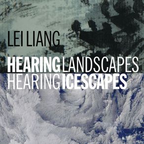 Hearing Landscapes Hearing Icescapes album cover