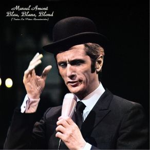 Bleu, Blanc, Blond (Toutes Les Pistes Remasterisées) album cover