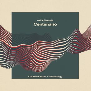 Astor Piazzolla: Centenario album cover
