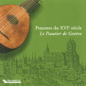 Psaumes Du XVIe Siècle " Le Psautier De Genève " album cover