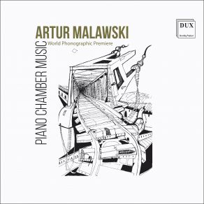 Artur Malawski: Piano Chamber Music album cover