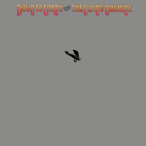 Down To Earth With The Flying Machine (Expanded Edition) (Bonus Tracks Version) album cover