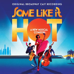 Some Like It Hot (Original Broadway Cast Recording) (Original Soundtrack) album cover