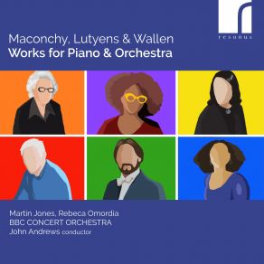 Maconchy, Lutyens & Wallen: Works For Piano & Orchestra album cover