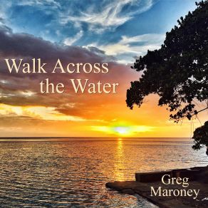 Walk Across The Water album cover