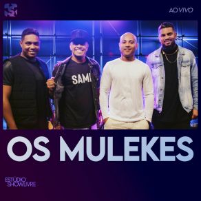 Os Mulekes No Estúdio Showlivre (Ao Vivo) (Ao Vivo) album cover