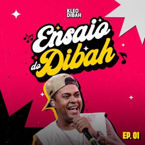 Ensaio Do Dibah, Ep. 01 album cover