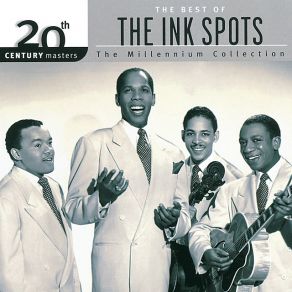 20th Century Masters - The Millennium Collection: The Best Of The Ink Spots album cover