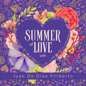 Summer Of Love With Juan De Dios Filiberto album cover