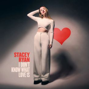 I Don't Know What Love Is album cover