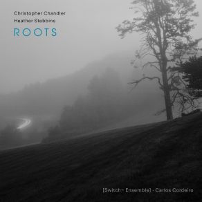 Christopher Chandler & Heather Stebbins: Roots album cover