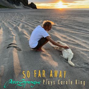 So Far Away: Peter Sprague Plays Carole King album cover