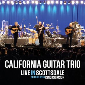 Live In Scottsdale On Tour With King Crimson album cover