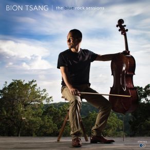 Bion Tsang: The Blue Rock Sessions album cover