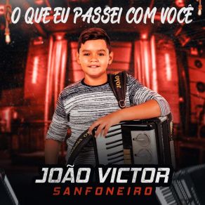 O Que Eu Passei Com Você album cover