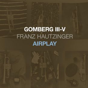 Gomberg III-V - Airplay album cover