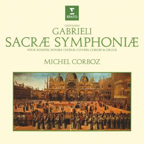 Michel Corboz - Gabrieli - Sacrae Symphoniae album cover