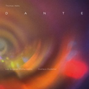 Thomas Adès: Dante (CD1) album cover