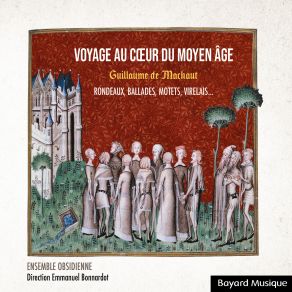 Guillaume De Machaut: Voyage Au Cœur Du Moyen Âge album cover