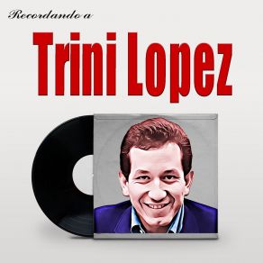 Recordando A Trini Lopez album cover