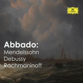 Abbado: Mendelssohn, Debussy & Rachmaninoff (CD2) album cover