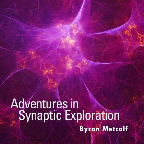 Adventures In Synaptic Exploration album cover