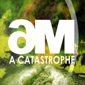 A Catastrophe album cover