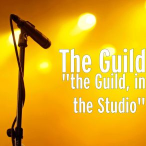 " The Guild, In The Studio " album cover