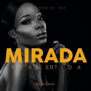 Mirada Pervertida (Bossa Guitar) album cover